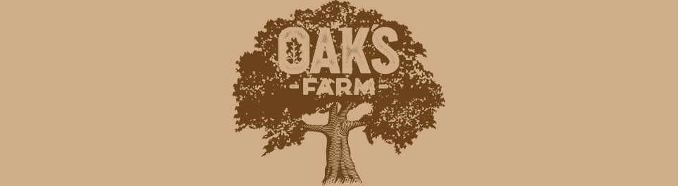 Oaks Farm Oaks Farm