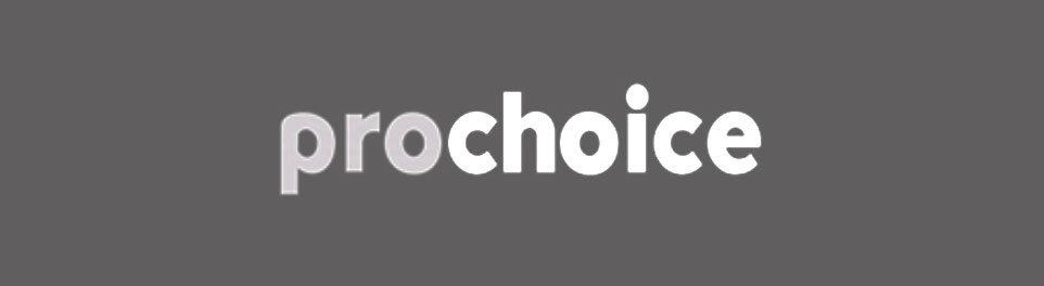 ProChoice ProChoice